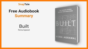 Built by Roma Agrawal: 29 Minute Summary