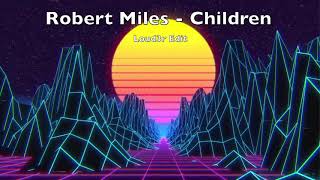 Robert Miles - Children (Loud3r Edit)