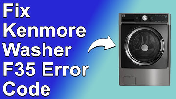 Kenmore Washer F35 Error Code (Defective Pressure Switch - Meaning Of Error F35 And How To Fix It)
