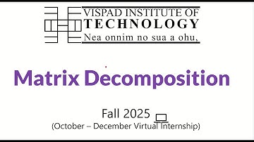 Lecture 8 - Matrix Decomposition