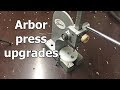 Upgrades for an arbor press (right out of the box)