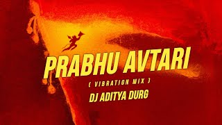 Prabhu Avtari Hai - Dj Aditya Durg