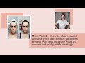 How to sharpen and contour your jawreduce puffiness around eyes and increase you lips naturally