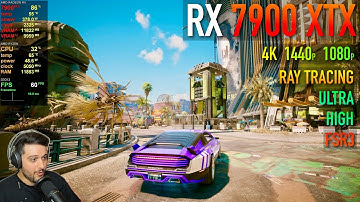RX 7900 XTX - Cyberpunk 2077 & Phantom Liberty - High, Ultra, RT, PT, FSR3