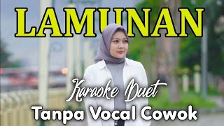 LAMUNAN Karaoke Tanpa Vocal Cowok || Wahyu F Giri