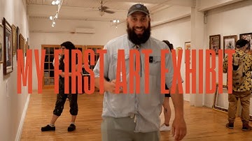 My First Art Exhibition! (Near Disaster!)