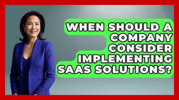 When Should a Company Consider Implementing SaaS Solutions? | The SaaS Pros Breakdown News