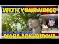 - With your voice - Diana Ankudinova The authors of the video are Vera and Sergey Savin. REACTION