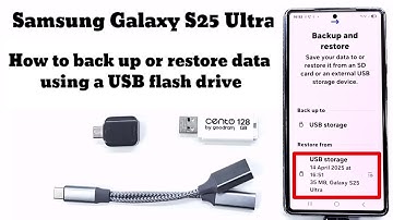 Samsung Galaxy S25 Ultra How to backup and restore data to Usb flash drive
