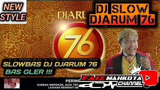 DJ SLOW SANTUY DJARUM 76 BAS GLER