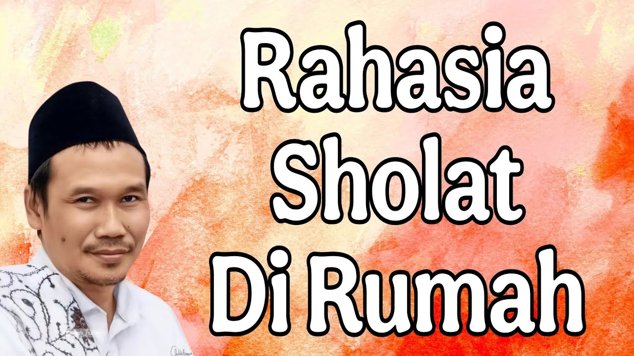ngaji gus baha : rahasia sholat dirumah jarang orang paham