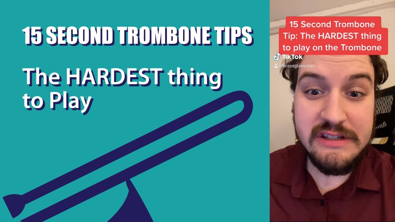 15 Second Trombone Tip The HARDEST thing to play on the trombone YouTube