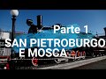 Transiberiana parte 1: San Pietroburgo e Mosca