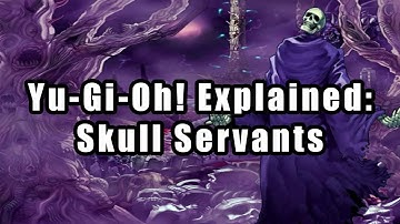 Yu-Gi-Oh! Explained: Skull Servants