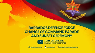Barbados Defence Force Change of Command Parade and Sunset Ceremony