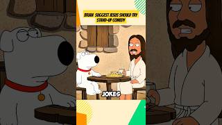 Brian suggest Jesus should try Stand up Comedy. #shorts #viral #familyguy