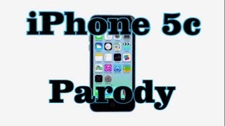 iPhone 5c Parody (C is for the Crap)