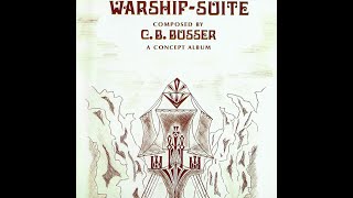 C. B. Busser – WarshipSuite ( 1980 Switzerland Art Rock, Space Rock, Psych,  Prog Rock ) Full Album