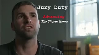 Jury Duty - Advancing the Sitcom Genre ESSAY