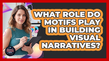 What Role Do Motifs Play In Building Visual Narratives?