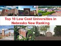 Top 10 LOW COST UNIVERSITIES IN NEBRASKA New Ranking