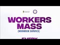 WORKERS MASS AND BENEDICTION