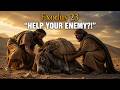 Exodus 23 - Justice, Mercy… And a Surprising Command