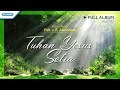 Tuhan Yesus Setia - Pujian Abadi | Pdt. J.E Awondatu (Audio Full Album)