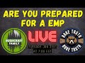 BUSHCRAFT &amp; BARE TRUTH SHOW - ARE YOU PREPARED FOR A EMP?