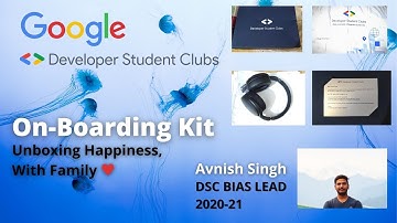 Google DSC On-boarding Kit : Unboxing Happiness, With Family❤️