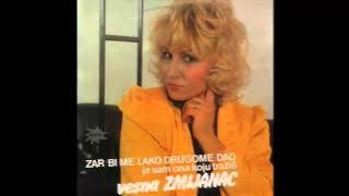 Vesna Zmijanac - Ja sam ona koju trazis - (Audio 1985) HD