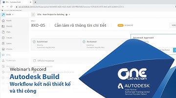 OneCAD | Autodesk Build - Workflow kết nối thiết kế và thi công (Webinar
