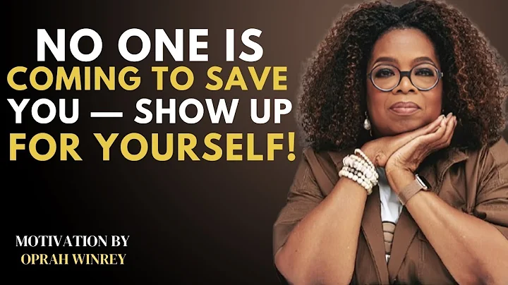 No One Is Coming to Save You | Show Up for Yourself | Oprah Winfrey Motivational Speech