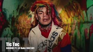6Ix9Ine - Tic Toc Ft. Lil Baby 432 Hz