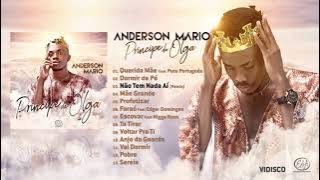 Anderson Mário - Príncipe da Olga (Full Album)