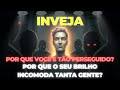 INVEJA E RESISTÊNCIA Por Que O Brilho Dos Escolhidos E Iluminados Incomoda Tanto INVEJA E RESISTÊNCIA Por Que O Brilho Dos Escolhidos E Iluminados Incomoda Tanto