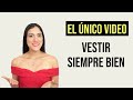 EL UNICO VIDEO PARA VESTIR SIEMPRE BIEN