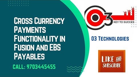 Cross Currency Payments Functionality in Fusion and EBS Payables#interviewquestions#o3technologies