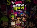 birthdaysingalong - Stephen