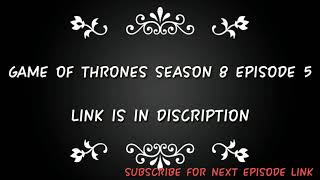 DOWNLOAD GAME OF THRONES SEASON 8 EPISODE 4 || IN DISCRIPTION