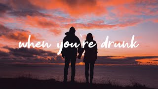 LANY - when you’re drunk [Lyrics]