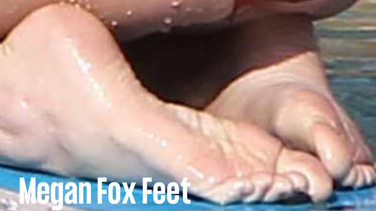 Megan Fox Feet - YouTube
