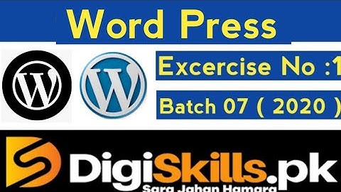 Digiskills Wordpress Exercise 1 Solution | Batch 7 hands-on exercise 01 | 2020