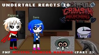 undertale reacts to fnf mistful crimson morning (part 2)