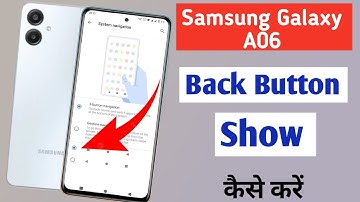 Samsung Galaxy A06 back button setting/Samsung  back button show/navigation gesture setting