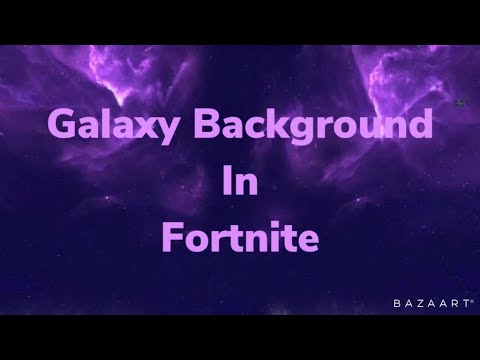 Hướng dẫn How to get galaxy background in fortnite creative dễ dàng và nhanh chóng