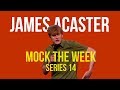 James Acaster Mock The Week Compilation (series 14)