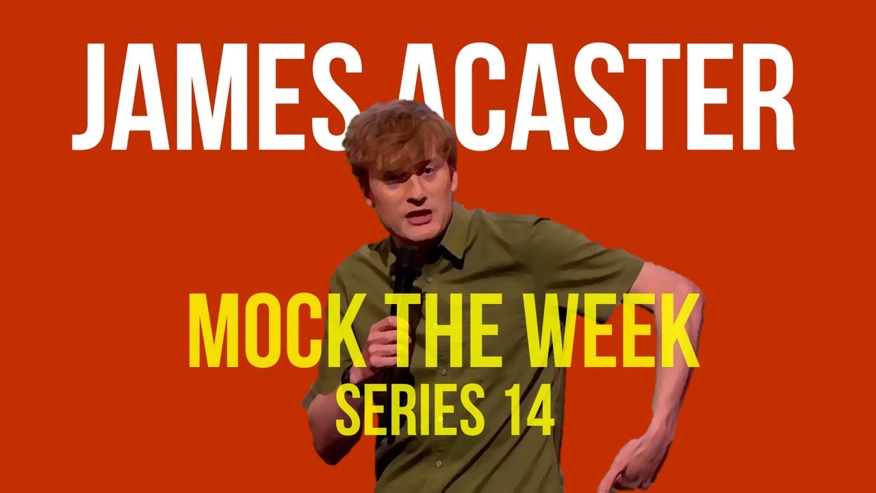 James Acaster Mock The Week Compilation (series 14)
