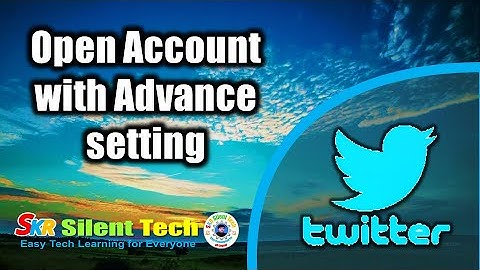 Create Twitter Account A to Z। পরিপূর্ণ টুইটার একাউন্ট খোলার সহজ প্রক্রিয়া