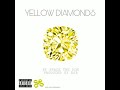 Yellow diamonds by space the don produced by esb